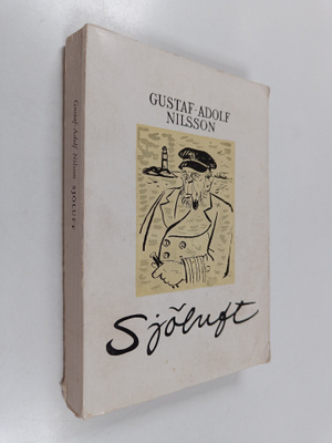 Gustaf-Adolf Nilsson : Sjöluft : historier från skilda vä...