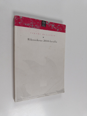 Sakari Melander : Rikosoikeus 2010-luvulla