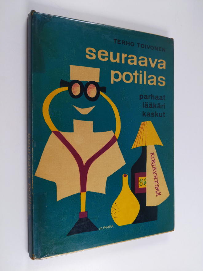 Terho (toim.) Toivonen : Seuraava potilas : kaskuja lääkä...