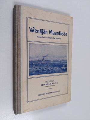 Reinhold Roine : Wenäjän maantiede : varustettu lukuisill...