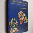 Roland Littlewood : Pathologies of the West - An Anthropo... - pikkukuva 1