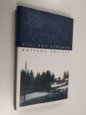 Vivi-Ann Sjögren : Kattens ansikte : Barndomsar 1938-1947