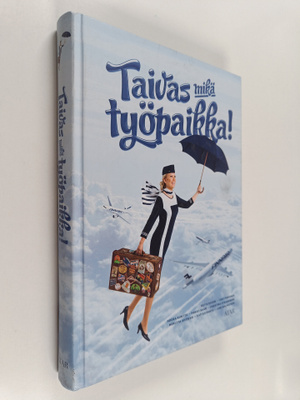 Taivas mikä työpaikka!