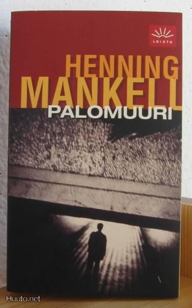 Henning Mankell: Palomuuri, Otava 2001. 5p. 511 s. Nid.