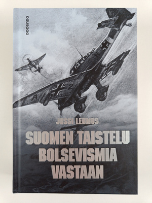 Jussi Lehmus : Suomen taistelu bolsevismia vastaan