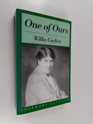 Willa Cather : One of Ours
