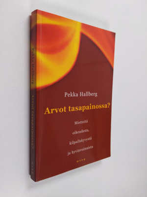 Pekka Hallberg : Arvot tasapainossa? : mietteitä oikeudes...