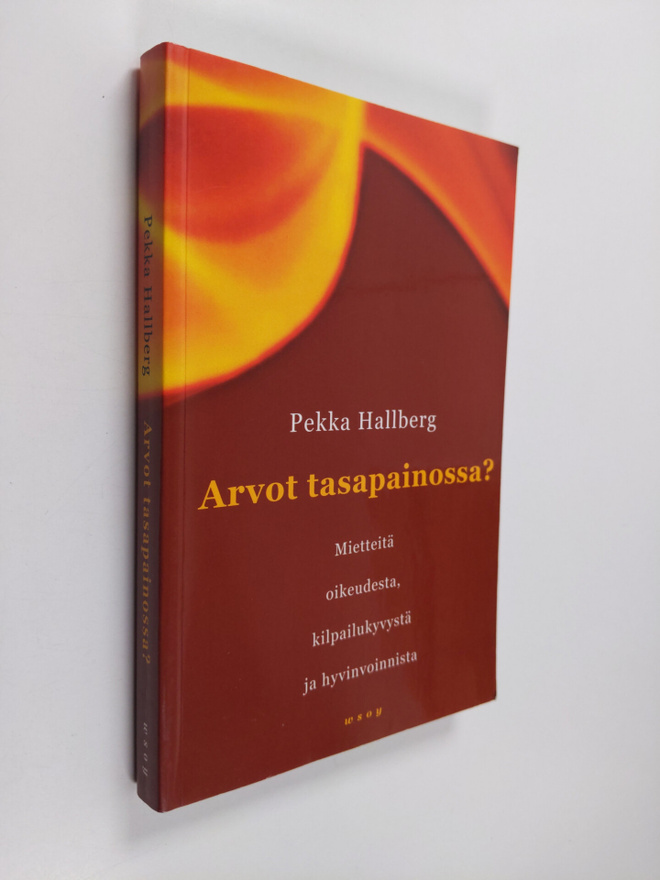 Pekka Hallberg : Arvot tasapainossa? : mietteitä oikeudes...