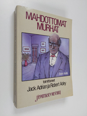 Jack ym. Adrian : Mahdottomat murhat