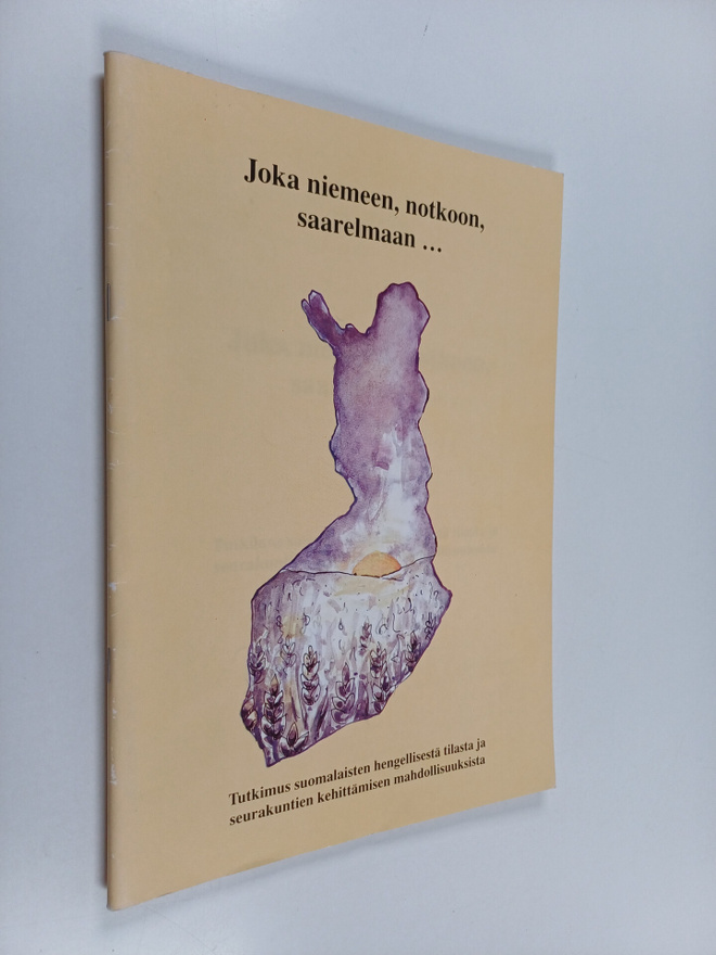 Joka niemeen, notkoon, saarelmaan... : tutkimus suomalais...
