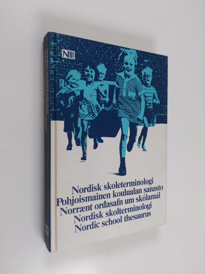 Nordisk skolterminologi Pohjoismainen koulualan sanasto =...