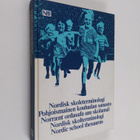 Nordisk skolterminologi Pohjoismainen koulualan sanasto =... - pikkukuva 1
