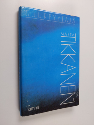 Märta Tikkanen : Suurpyytäjä