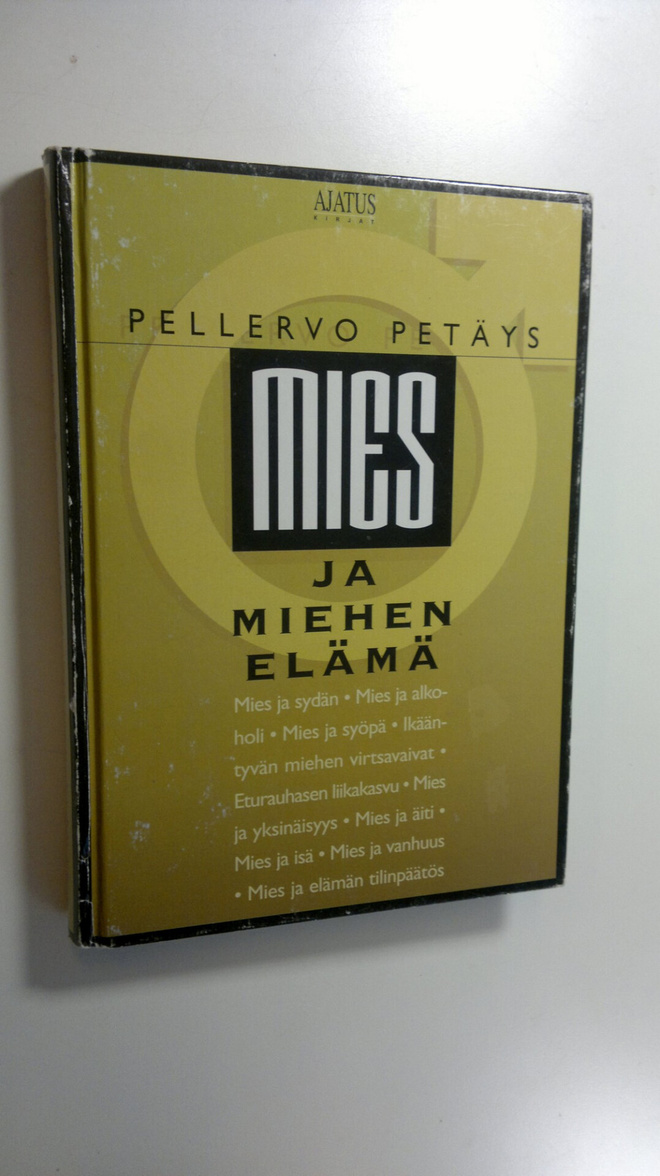 Pellervo Petäys : Mies ja miehen elämä