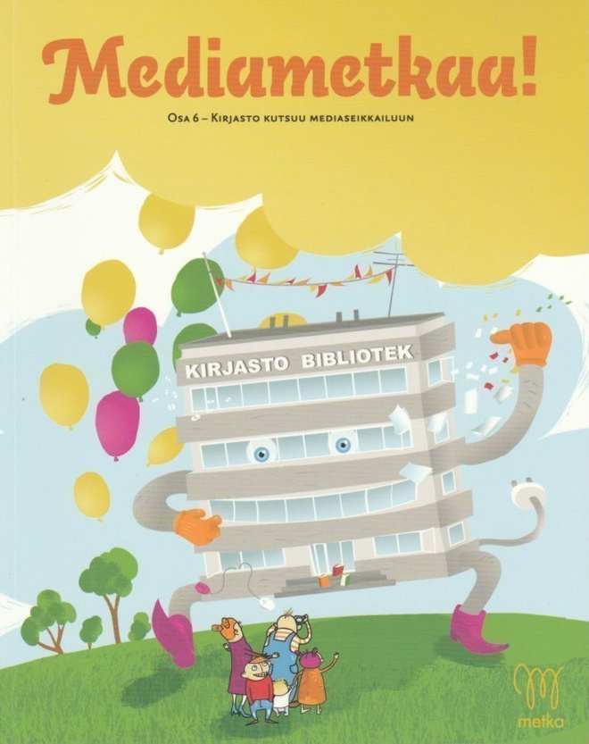 Anu Ruhala (toim.): Mediametkaa! - osa 6