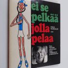 Pekka Peltokallio : Ei se pelkää jolla pelaa : Pekka Pelt... - pikkukuva 1