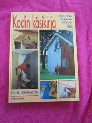 KODIN KÄSIKIRJA - hans johansson ( K3