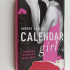 Audrey Carlan : Calendar girl 1 : Tammikuu, helmikuu, maa... - pikkukuva 1