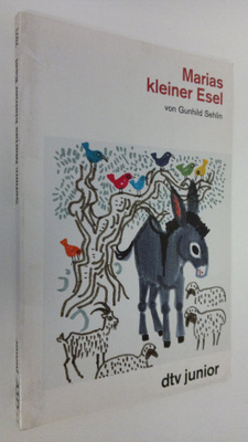 Gunhild Sehlin : Marias kleiner Esel