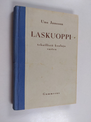 Uno Jansson : Laskuoppi teknillisiä kouluja varten