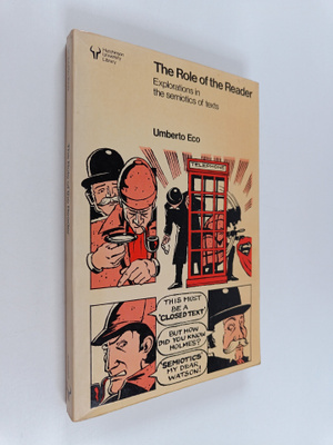 Umberto Eco : The role of the reader : explorations in th...