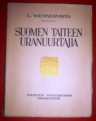 L. Wennervirta : Suomen taiteen uranuurtajia 1943 1.p.