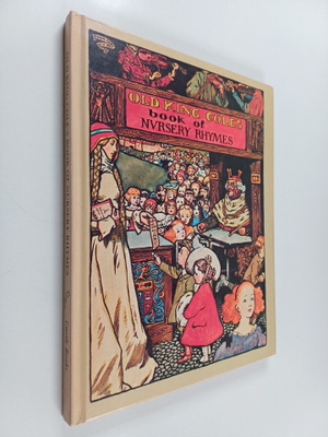 Frank S. Oppel : Old King Cole's Book of Nursery Rhymes