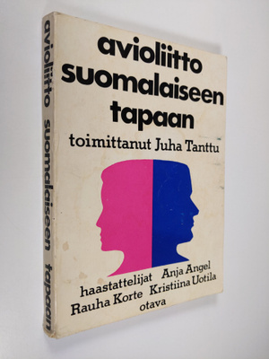 Juha (toim.) Tanttu : Avioliitto suomalaiseen tapaan