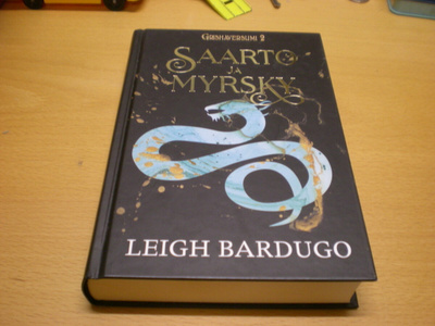 Leigh Bardugo: Saarto ja myrsky - Grishaversumi 2