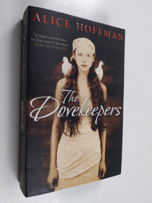 Alice Hoffman : The dovekeepers