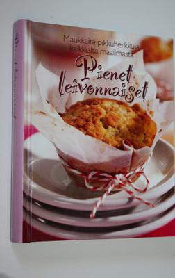 Pienet leivonnaiset : maukkaita pikkuherkkuja kaikkialta ...