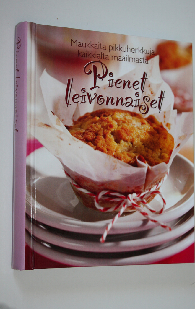 Pienet leivonnaiset : maukkaita pikkuherkkuja kaikkialta ...