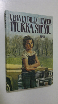 Vera Cleaver : Tiukka silmu