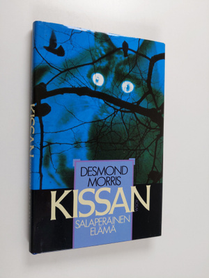 Desmond Morris : Kissan salaperäinen elämä