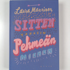 Laura Manninen : Sitten tapasin pehmeän miehen - pikkukuva 1