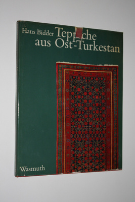 Hans Bidder : Teppiche aus Ost-Turkestan : Bekannt als Kh...