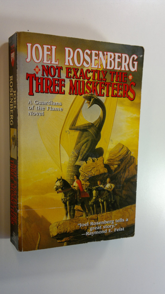 Joel Rosenberg : Not exactly the three musketeers - A Gua...