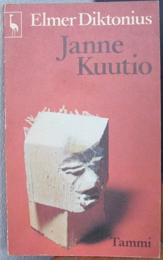 Elmer Diktonius: Janne Kuutio, Tammi 1969. 2p. 129 s.
