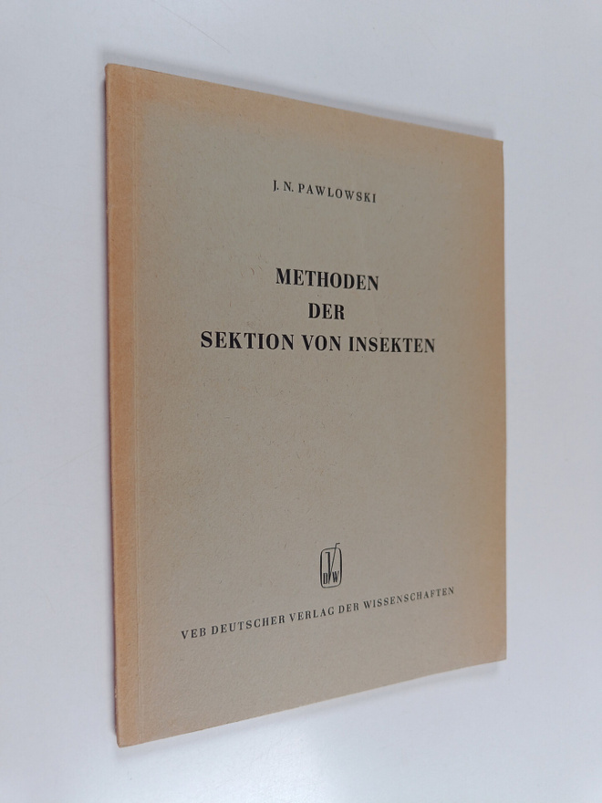 Jerzi N. Pawlowski ym. : Methoden der Sektion von Insekten