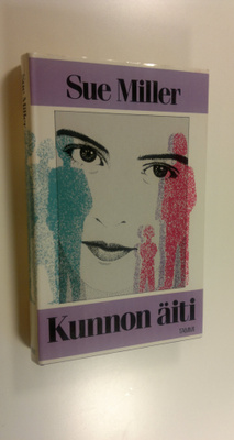 Sue Miller : Kunnon äiti