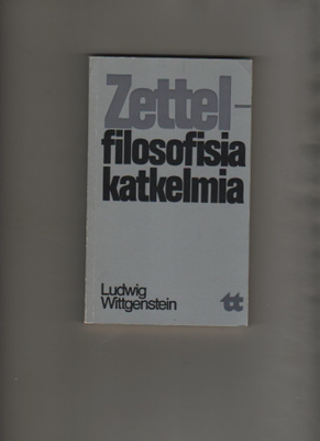 Wittgenstein: Zettel : filosofisia katkelmia, WSOY 1978, K3+