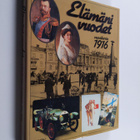 Outi Pakkanen : Elämäni vuodet Vuosikerta 1916, Ajankuvia... - pikkukuva 1
