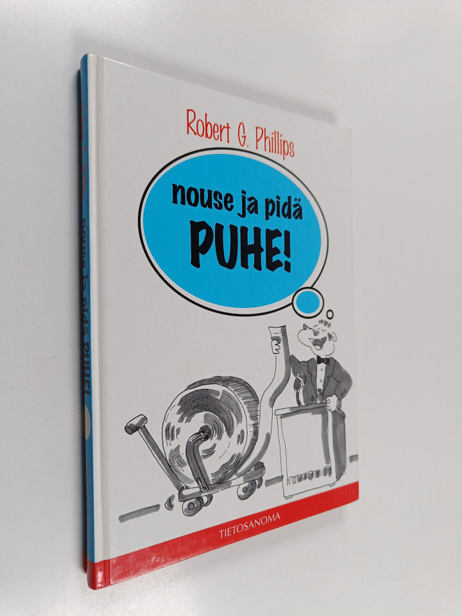Robert G. Phillips : Nouse ja pidä puhe : puhu sujuvasti ...