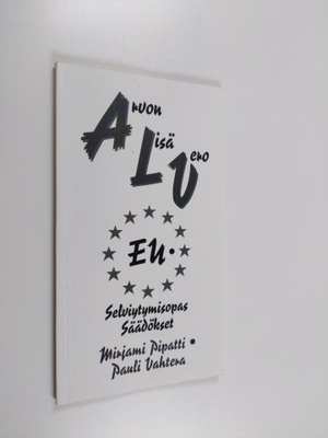 Mirjami Pipatti : Arvonlisävero : EU-selviytymisopas, lii...