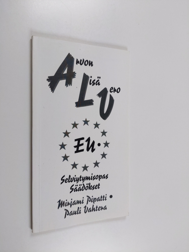 Mirjami Pipatti : Arvonlisävero : EU-selviytymisopas, lii...