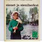 Reijo Linkoaho - Maija Rantala : Sienet ja sieniherkut - pikkukuva 1