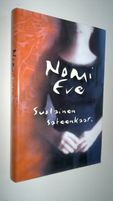 Nomi Eve : Suolainen sateenkaari