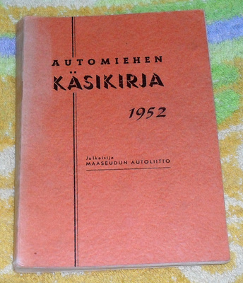 Automiehen Käsikirja 1952