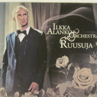 Ilkka Alanko Orchestra • Ruusuja CD - pikkukuva 1