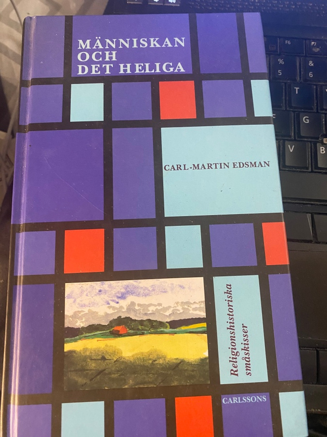 Carl-Martin Edsman: Människan och det heliga.